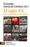 SIGLO XX, EL. DIEZ EPISODIOS DECISIVOS | 9788420635422 | GARCIA DE CORTAZAR, FERNANDO | Cooperativa Cultural Rocaguinarda