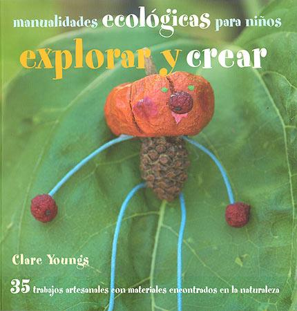 EXPLORAR Y CREAR | 9788426138873 | YOUNG, CLARE | Cooperativa Cultural Rocaguinarda