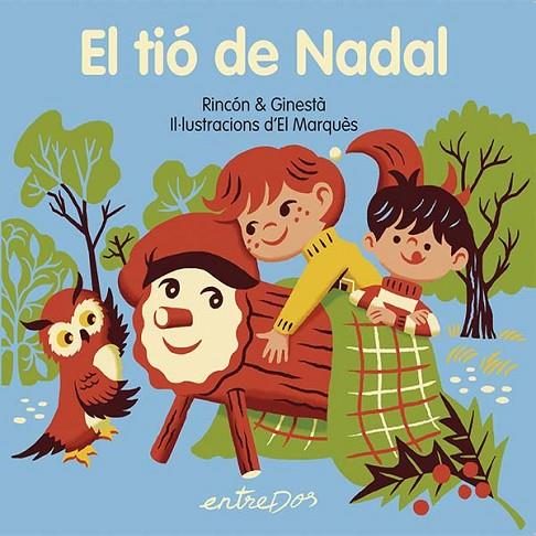 TIÓ DE NADAL, EL | 9791387878061 | RINCÓN & GINESTA | Cooperativa Cultural Rocaguinarda