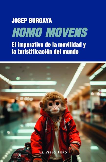 HOMO MOVENS | 9788419778895 | BURGAYA, JOSEP | Cooperativa Cultural Rocaguinarda