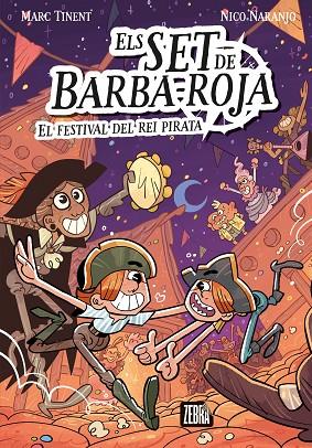 SET DE BARBA-ROJA, ELS 2. EL FESTIVAL DEL REI PIRATA | 9788410302037 | MARC TINENT | Cooperativa Cultural Rocaguinarda