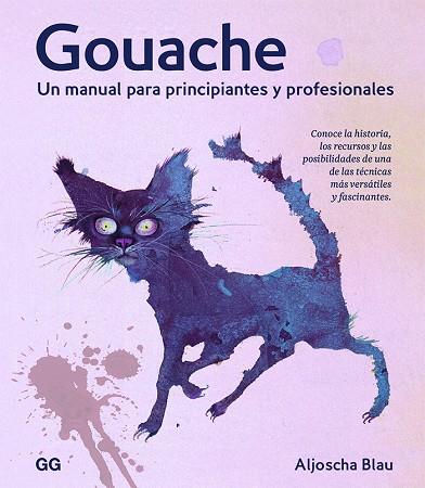 GOUACHE | 9788425233067 | BLAU, ALJOSHA | Cooperativa Cultural Rocaguinarda
