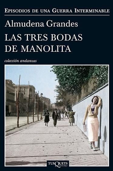 TRES BODAS DE MANOLITA, LAS | 9788483838457 | ALMUDENA GRANDES | Cooperativa Cultural Rocaguinarda