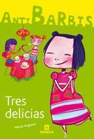 TRES DELICIAS | 978-84-246-2376-0 | ANGUERA, MERCÈ | Cooperativa Cultural Rocaguinarda