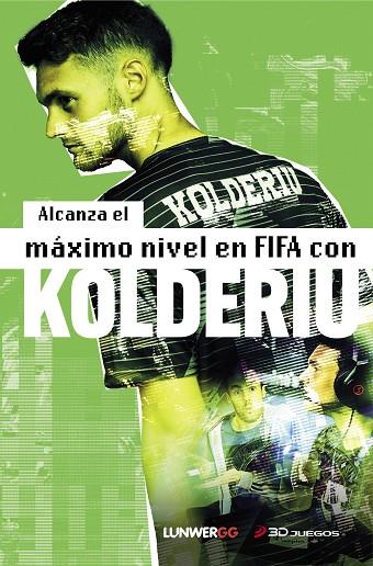 ALCANZA EL MÁXIMO NIVEL EN FIFA CON KOLDERIU | 9788418820472 | KOLDERIU | Cooperativa Cultural Rocaguinarda