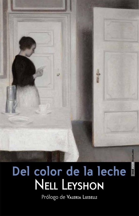 DEL COLOR DE LA LECHE | 9788415601340 | LEYSHON, NELL | Cooperativa Cultural Rocaguinarda