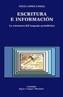 ESCRITURA E INFORMACION | 9788437614632 | LOPEZ GARCIA, ANGEL | Cooperativa Cultural Rocaguinarda