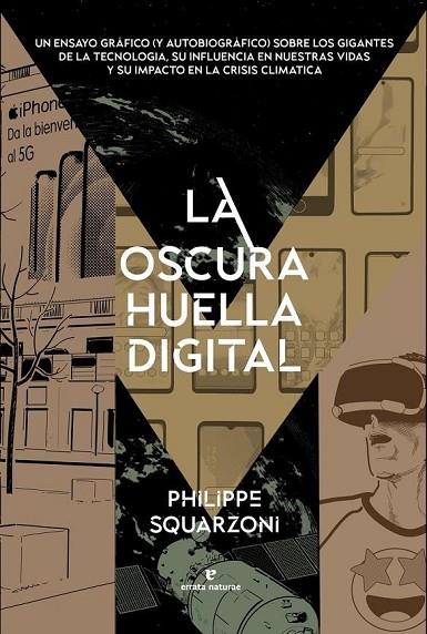 OSCURA HUELLA DIGITAL, LA | 9788419158512 | SQUARZONI, PHILIPPE | Cooperativa Cultural Rocaguinarda