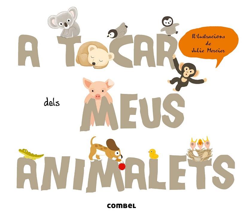 A TOCAR DELS MEUS ANIMALETS | 9788498258400 | KRASINSKI, GÉRALDINE | Cooperativa Cultural Rocaguinarda