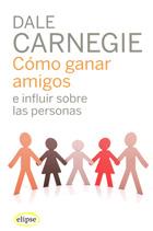 CÓMO GANAR AMIGOS Y DISFRUTAR DE LA VIDA Y DEL TRABAJO | 9788493664923 | CARNEGIE, DALE | Cooperativa Cultural Rocaguinarda