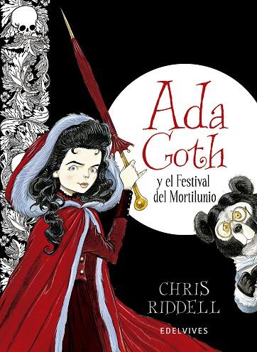 ADA GOTH Y EL FESTIVAL DEL MORTILUNIO | 9788426387905 | RIDDELL, CHRIS | Cooperativa Cultural Rocaguinarda