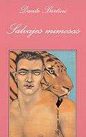 SALVAJES MIMOSAS | 9788472234499 | BERTINI, DANTE | Cooperativa Cultural Rocaguinarda
