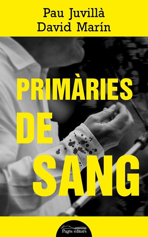 PRIMÀRIES DE SANG | 9788413030760 | JUVILLÀ BALLESTER, PAU/MARÍN RUBIO, DAVID | Cooperativa Cultural Rocaguinarda