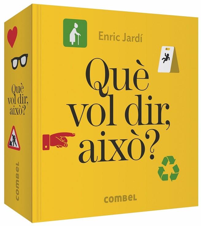 QUÈ VOL DIR, AIXÒ? | 9788491014508 | JARDÍ SOLER, ENRIC | Cooperativa Cultural Rocaguinarda