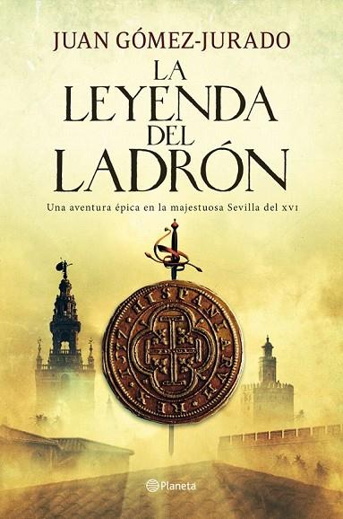 LEYENDA DEL LADRÓN, LA | 9788408004998 | JUAN GÓMEZ-JURADO | Cooperativa Cultural Rocaguinarda
