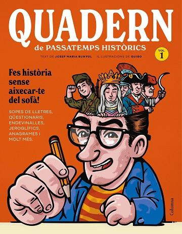 QUADERN DE PASSATEMPS HISTÒRICS | 9788466435208 | BUNYOL DURAN, JOSEP MARIA/GUIBO | Cooperativa Cultural Rocaguinarda