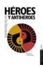 HEROES Y ANTIHEROES EN LA LITERATURA | 9788420700236 | CASARIEGO, NICOLAS | Cooperativa Cultural Rocaguinarda