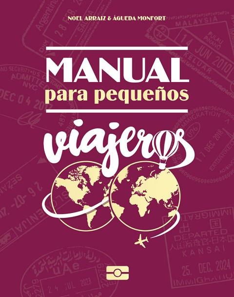 MANUAL PARA PEQUEÑOS VIAJEROS | 9788415797630 | ARRAIZ, NOEL/MONFORT, AGUEDA | Cooperativa Cultural Rocaguinarda
