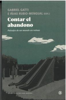 CONTAR EL ABANDONO | 9788419160843 | CABELLO, VIOLETA/CASADO NEIRA, DAVID/DEL OLMO ALONSO, SAIOA/DÍAZ, PAOLA/FERNÁNDEZ-CENTENO, IOSUNE/GO | Cooperativa Cultural Rocaguinarda