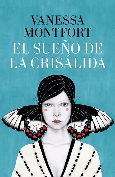 SUEÑO DE LA CRISÁLIDA, EL | 9788401021060 | MONTFORT, VANESSA | Cooperativa Cultural Rocaguinarda