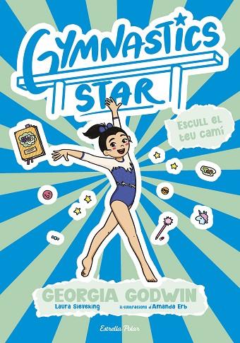 GYMNASTICS STAR 3. ESCULL EL TEU CAMÍ | 9791387783419 | GODWIN, GEORGIA | Cooperativa Cultural Rocaguinarda