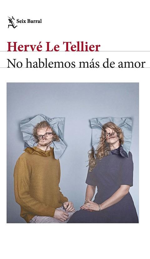 NO HABLEMOS MÁS DE AMOR | 9788432241673 | TELLIER, HERVÉ LE | Cooperativa Cultural Rocaguinarda