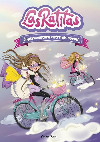 RATITAS, LAS 4. SUPERAVENTURA ENTRE ELS NÚVOLS | 9788418444005 | RATITAS, LAS | Cooperativa Cultural Rocaguinarda