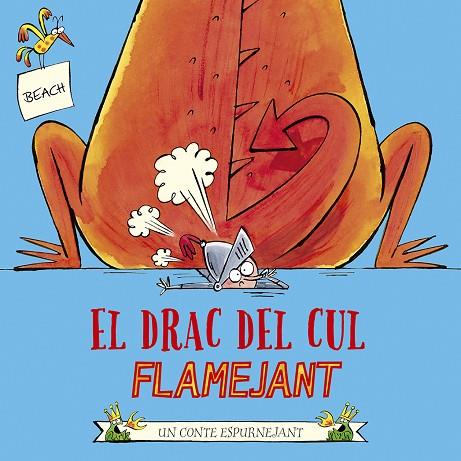 DRAC DEL CUL FLAMEJANT, EL | 9788491455202 | BEACH | Cooperativa Cultural Rocaguinarda