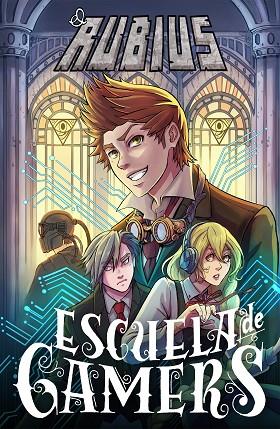 ESCUELA DE GAMERS | 9788499986159 | ELRUBIUS | Cooperativa Cultural Rocaguinarda