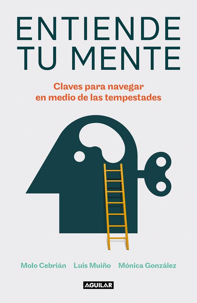 ENTIENDE TU MENTE | 9788403523432 | CEBRIÁN, MOLO/MUIÑO, LUIS/GONZÁLEZ, MÓNICA | Cooperativa Cultural Rocaguinarda