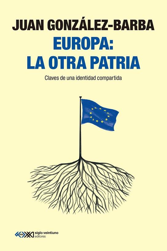 EUROPA: LA OTRA PATRIA | 9788432321993 | GONZÁLEZ-BARBA, JUAN | Cooperativa Cultural Rocaguinarda