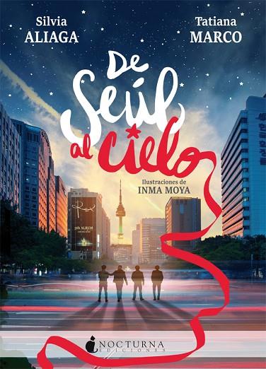 DE SEÚL AL CIELO | 9788416858774 | ALIAGA, SILVIA/MARCO, TATIANA | Cooperativa Cultural Rocaguinarda