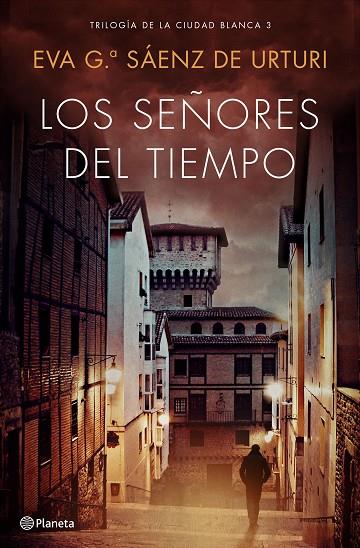 SEÑORES DEL TIEMPO, LOS  | 9788408193296 | GARCÍA SÁENZ DE URTURI, EVA | Cooperativa Cultural Rocaguinarda