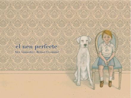 NEN PERFECTE, EL | 9788494179143 | CORMAND RIFÁ, BERNAT | Cooperativa Cultural Rocaguinarda