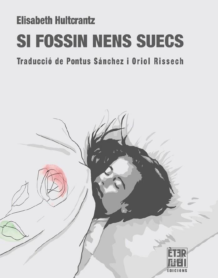 SI FOSSIN NENS SUECS | 9788412703733 | HULTCRANTZ. ELISABETH | Cooperativa Cultural Rocaguinarda