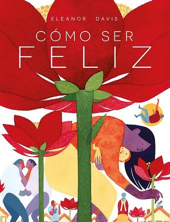CÓMO SER FELIZ | 9788418909009 | DAVIS, ELEANOR | Cooperativa Cultural Rocaguinarda