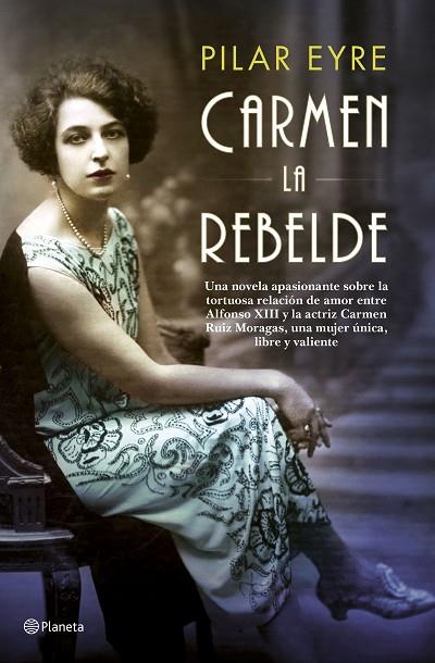 CARMEN, LA REBELDE | 9788408181446 | EYRE, PILAR | Cooperativa Cultural Rocaguinarda