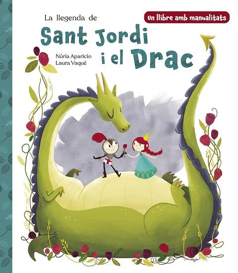 LLEGENDA DE SANT JORDI I EL DRAC, LA | 9788448865290 | VAQUÉ, LAURA/APARICIO, NÚRIA | Cooperativa Cultural Rocaguinarda