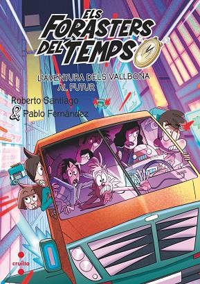 FORASTERS DEL TEMPS, ELS. L'AVENTURA DELS VALLBONA AL FUTUR | 9788466154192 | SANTIAGO, ROBERTO | Cooperativa Cultural Rocaguinarda