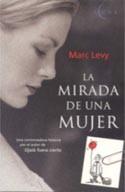 MIRADA DE UNA MUJER, LA | 9788466610360 | LEVY, MARC | Cooperativa Cultural Rocaguinarda