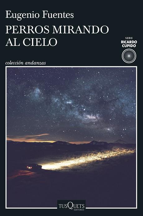 PERROS MIRANDO AL CIELO | 9788411070584 | FUENTES, EUGENIO | Cooperativa Cultural Rocaguinarda
