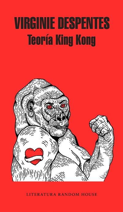 TEORíA KING KONG | 9788439733850 | VIRGINIE DESPENTES | Cooperativa Cultural Rocaguinarda