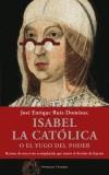ISABEL LA CATOLICA O EL YUGO DEL PODER | 9788483076279 | RUIZ-DOMENEC, JOSE ENRIQUE | Cooperativa Cultural Rocaguinarda