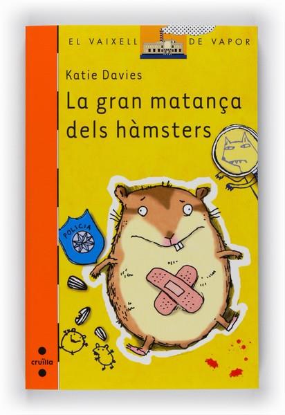 GRAN MATANCA DELS HAMSTERS, LA | 9788466128322 | DAVIES, KATIE | Cooperativa Cultural Rocaguinarda