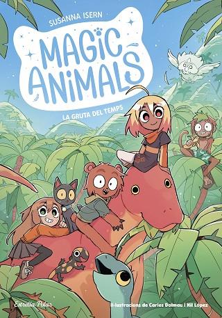 MAGIC ANIMALS 12. LA GRUTA DEL TEMPS | 9791387783396 | ISERN, SUSANNA/DALMAU, CARLES | Cooperativa Cultural Rocaguinarda