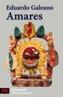 AMARES | 9788420634197 | GALEANO, EDUARDO | Cooperativa Cultural Rocaguinarda