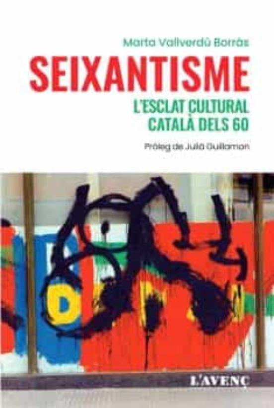 SEIXANTISME | 9788418680243 | VALLVERDU BORRPAS,MARTA | Cooperativa Cultural Rocaguinarda