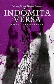 INDÓMITA VERSA | 9789560904102 | VERGARA SÁNCHEZ, PATRICIA KARINA | Cooperativa Cultural Rocaguinarda