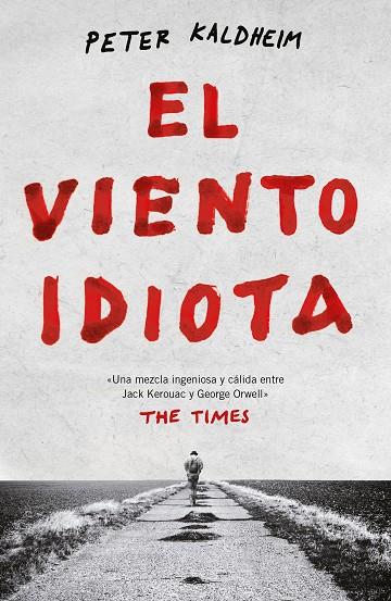 VIENTO IDIOTA, EL | 9788499987811 | KALDHEIM, PETER | Cooperativa Cultural Rocaguinarda
