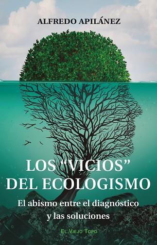 "VICIOS" DEL ECOLOGISMO, LOS | 9788419200686 | APILÁNEZ PINIELLA, ALFREDO | Cooperativa Cultural Rocaguinarda